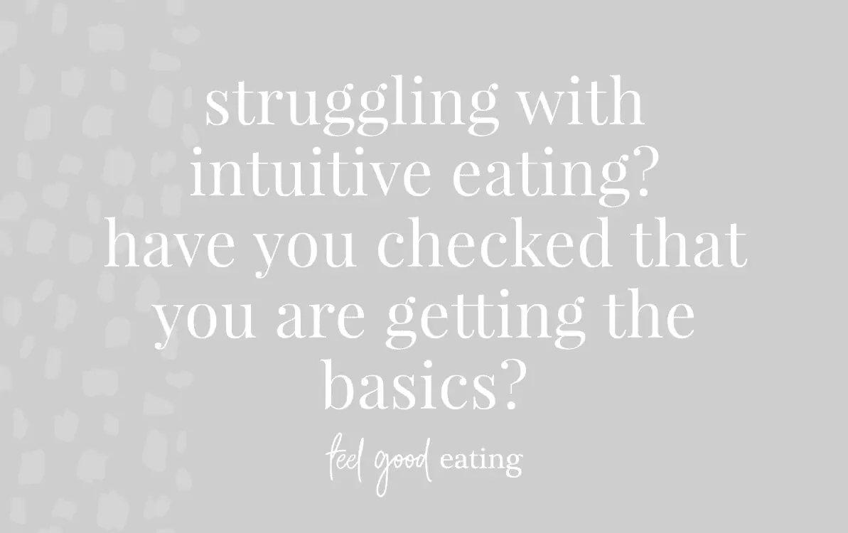purple background with text overlay that reads struggling with intuitive eating? have you checked that you are getting the basics? feel good eating