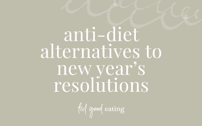 Anti-diet Alternatives To New Year’s Resolutions