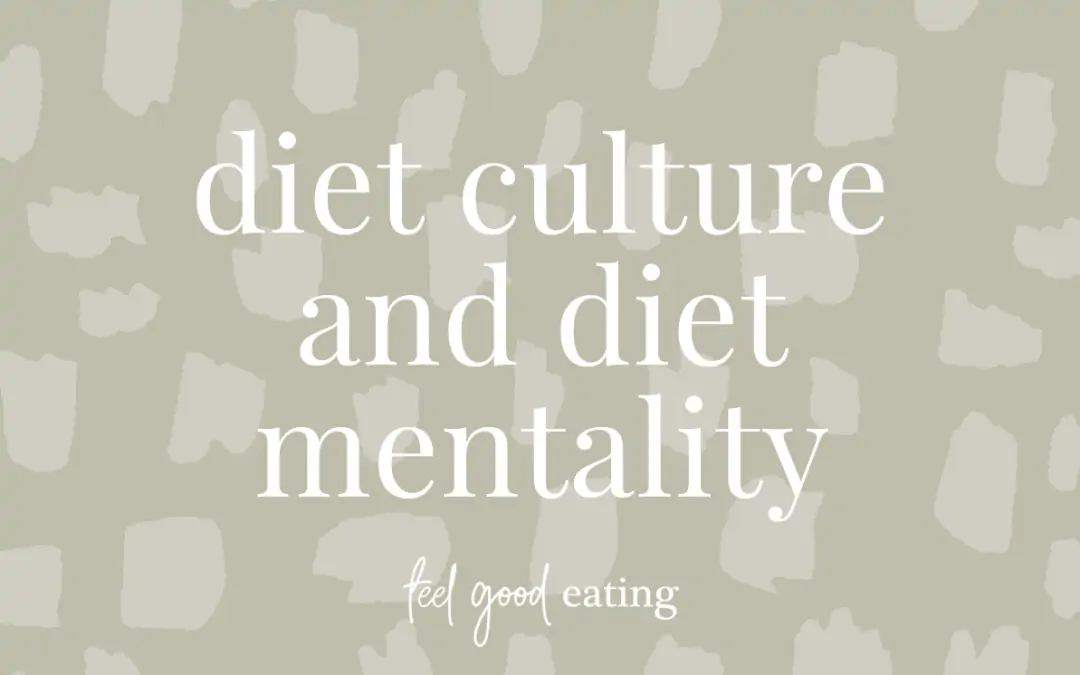 Diet Culture and Diet Mentality