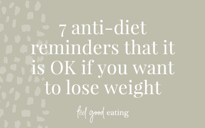 7 Anti-Diet Reminders That It Is OK If You Want To Lose Weight