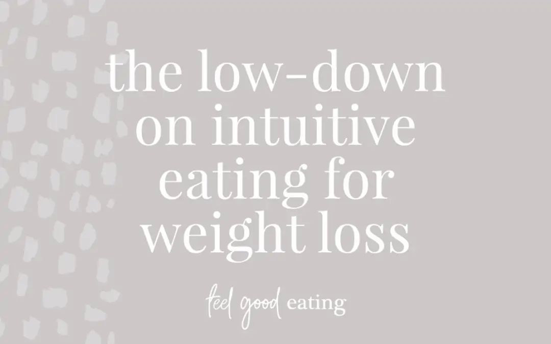 Intuitive Eating For Weight Loss