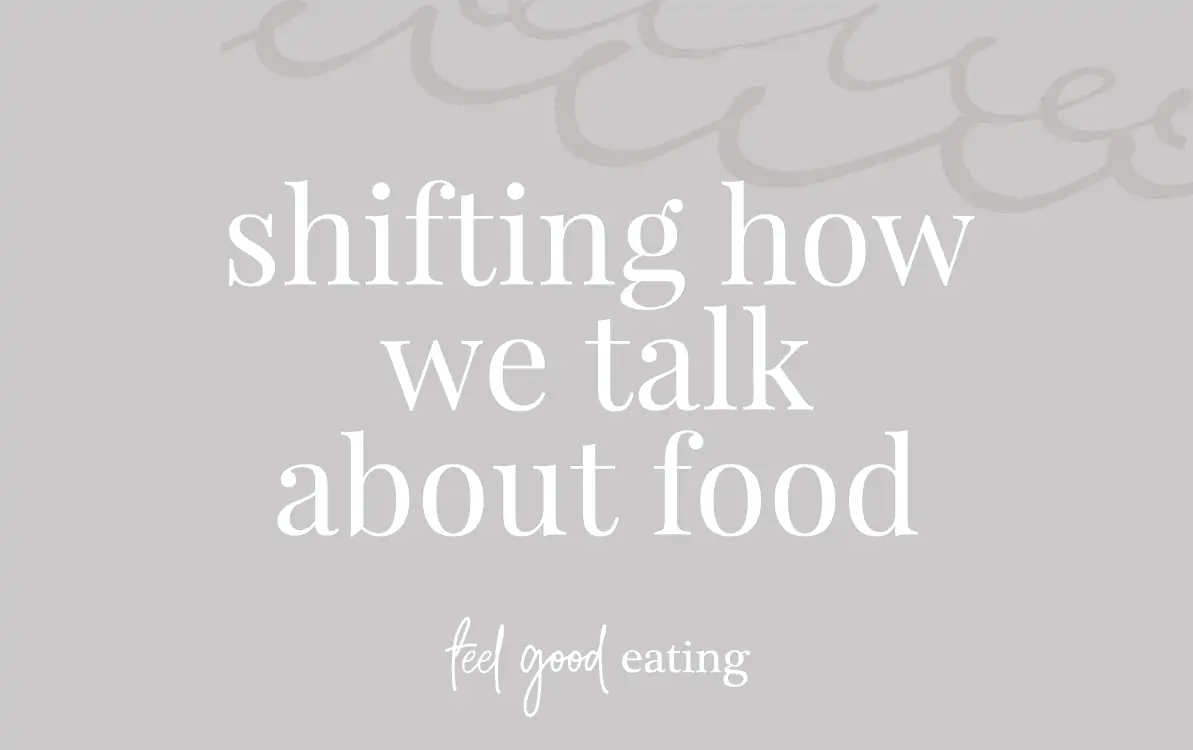 Purple background with text overlay that reads "shifting how we talk about food" feel good eating