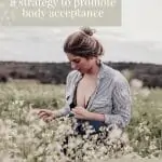 Girl with bun and striped shirt looking downwards in field of wildflowers. Text overlay reads: Naming the villain: a strategy to promote body acceptance. feel good eating