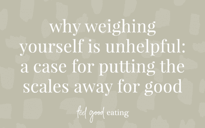 Why Weighing Yourself Is Unhelpful: A Case For Putting The Scales Away For Good