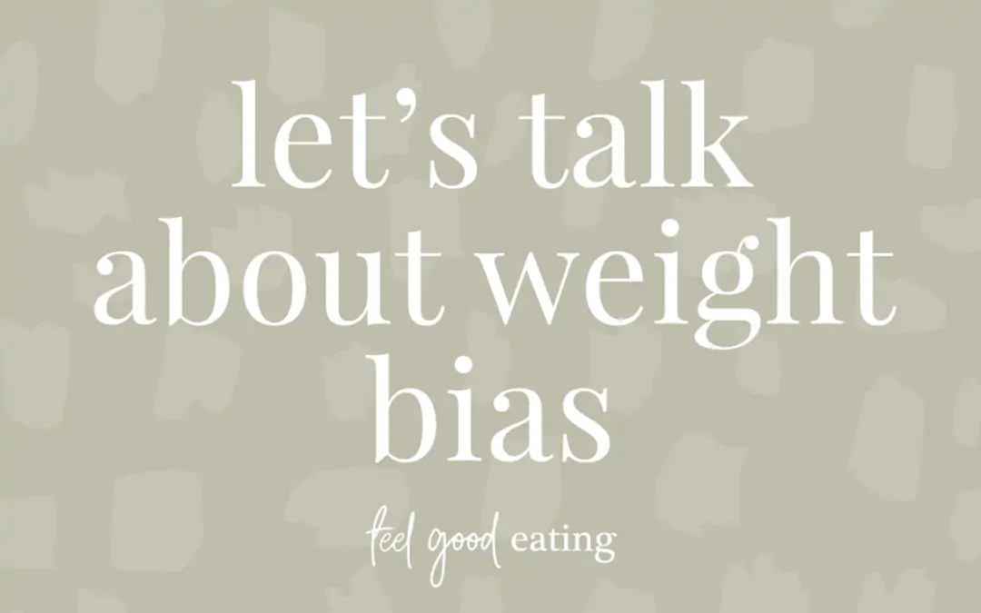 Let’s talk about weight bias